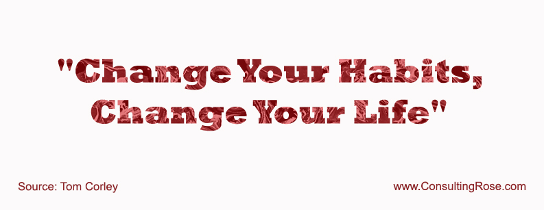 Change Your Habits, Change Your Life